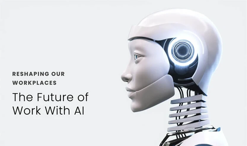 Reshaping Our Workplaces: The Future of Work with AI