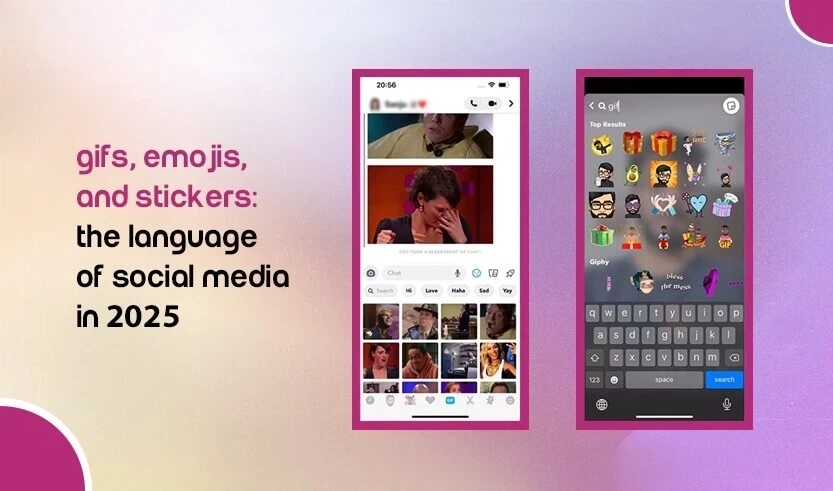GIFs, Emojis, Stickers: 2025 Social Language