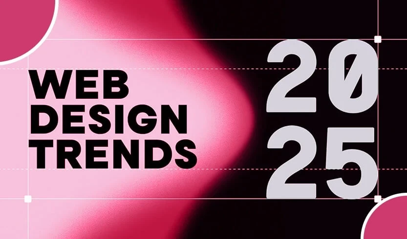 2025 Web Design Trends That Will Define User Experience
